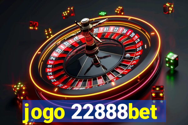 jogo 22888bet